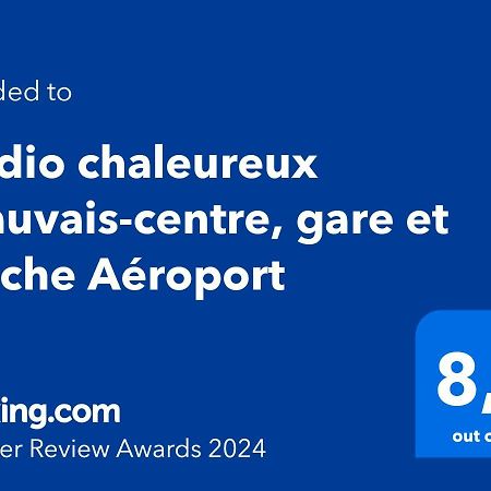 Studio Chaleureux Beauvais-Centre, Gare Et Proche Aeroport Kültér fotó